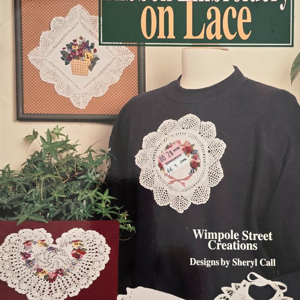 Ribbons Embroidery On Lace 1989 Wimpole Street Creations Designs By Sheryl Call